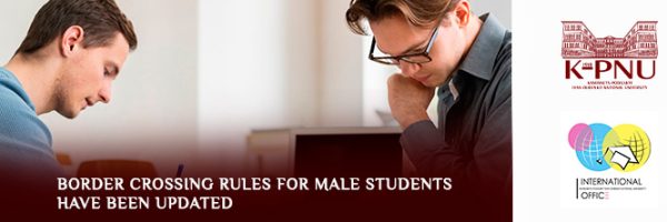 Border crossing rules for male students have been updated