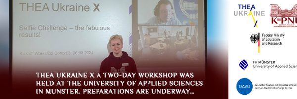 THEA Ukraine X a two-day workshop was held at the University of Applied Sciences in Munster. Preparations are underway…