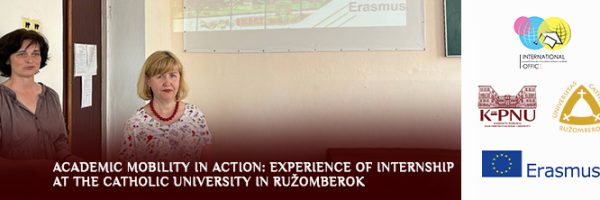 Academic mobility in action: experience of internship at the Catholic University in Ružomberok