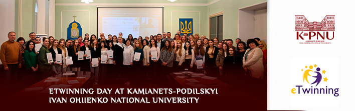 eTwinning Day at Kamianets-Podilskyi Ivan Ohiienko National University eTwinning Day at Kamianets-Podilskyi Ivan Ohiienko National University