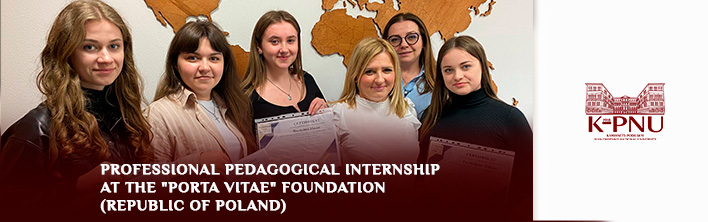 Professional Pedagogical Internship at the “Porta Vitae” Foundation (Republic of Poland) Professional Pedagogical Internship at the “Porta Vitae” Foundation (Republic of Poland)