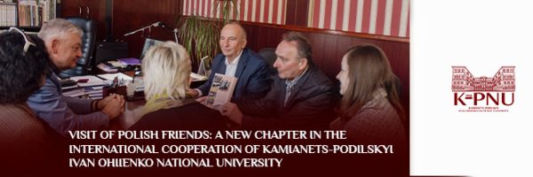 Visit of Polish Friends: A New Chapter in the International Cooperation of Kamianets-Podilskyi Ivan Ohiienko National University