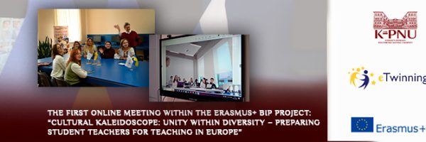 The First Online Meeting within the Erasmus+ BIP Project: “Cultural Kaleidoscope: Unity within Diversity – Preparing Student Teachers for Teaching in Europe”