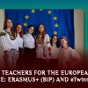 Preparing Future Teachers for the European Educational Space: Erasmus+ (BIP) and eTwinning