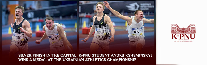 Silver Finish in the Capital: K-PNU Student Andrii Ksheminskyi Wins a Medal at the Ukrainian Athletics Championship Silver Finish in the Capital: K-PNU Student Andrii Ksheminskyi Wins a Medal at the Ukrainian Athletics Championship