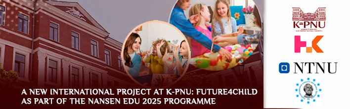 A New International Project at K-PNU: FUTURE4CHILD as part of the Nansen EDU 2025 programme